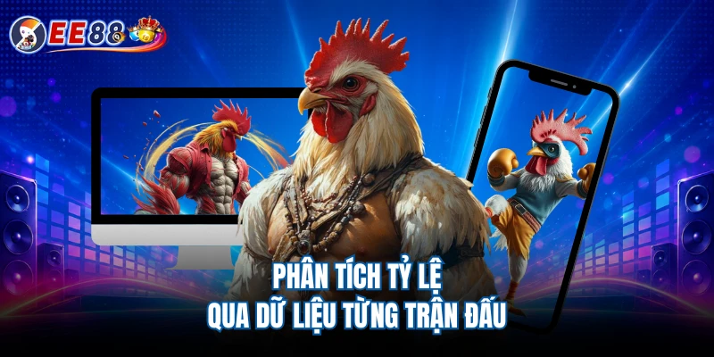 Phân tích tỷ lệ qua dữ liệu từng trận đấu