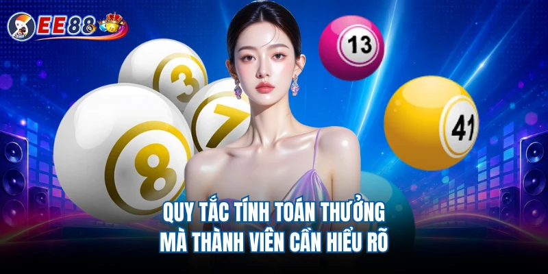 Quy tắc tính toán thưởng mà thành viên cần hiểu rõ