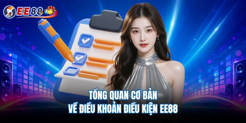 Tổng quan cơ bản về điều khoản điều kiện EE88